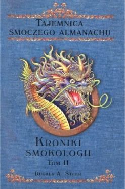 Okadka ksiki - Kroniki smokologii. Tom 2. Tajemnica smoczego almanachu