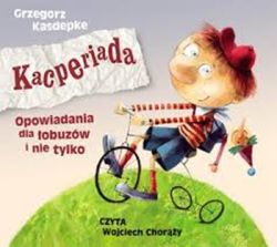 Okadka ksiki - Kacperiada opowiadania dla obuzw i nie tylko. Audiobook