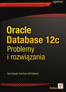 Okładka książki - Oracle Database 12c. Problemy i rozwiązania