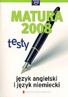 Okadka ksiki - Matura 2008. Jzyk angielski i jzyk niemiecki. Testy +CD