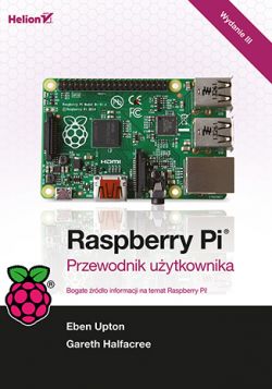 Okadka ksiki - Raspberry Pi. Przewodnik uytkownika. Wydanie III