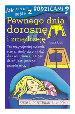 Okadka ksiki - Pewnego dnia dorosn i zmdrzej