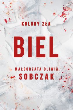 Okadka ksiki - Kolory za. Biel. Tom 3