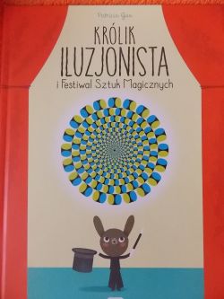Okadka ksiki - Krlik Iluzjonista i Festiwal Sztuk Magicznych
