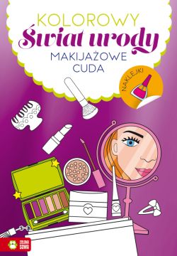 Okadka ksiki - Kolorowy wiat urody. Makijaowe cuda
