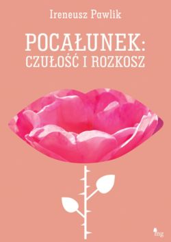 Okadka ksiki - Pocaunek: czuo i rozkosz