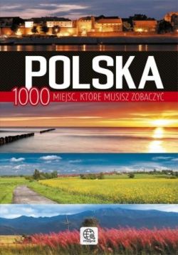 Okadka ksiki - Polska. 1000 miejsc ktre musisz zobaczy