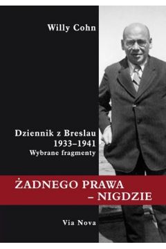 Okadka ksiki - adnego prawa - nigdzie. Dziennik z Breslau 1933-1941. Wybrane fragmenty w opracowaniu Norberta Conradsa