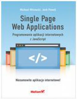 Okadka ksiki - Single Page Web Applications. Programowanie aplikacji internetowych z JavaScript