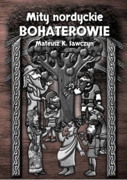Okadka ksiki - Mity nordyckie. Bohaterowie