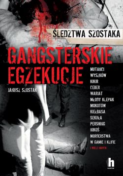 Okadka ksiki - Gangsterskie egzekucje