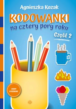 Okadka ksiki - Kodowanki na cztery pory roku. Cz 2