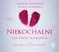 Okadka ksiki - Niekochalni. Lk przed bliskoci. Audiobook