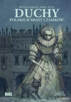 Okładka książki - Duchy polskich miast i zamków