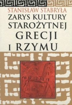 Okadka ksiki - Zarys kultury staroytnej Grecji i Rzymu