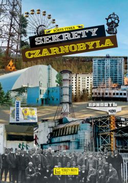 Okadka ksiki - Sekrety Czarnobyla