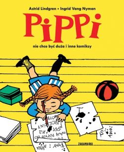 Okadka ksiki - Pippi nie chce by dua i inne komiksy