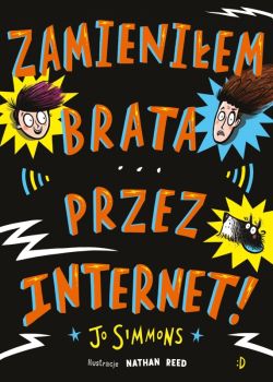 Okadka ksiki - Zamieniem brata przez internet