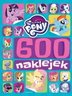 Okadka ksiki - My Little Pony: 600 naklejek