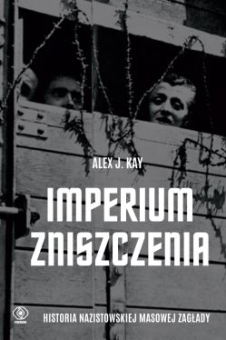 Okadka ksiki - Imperium zniszczenia. Historia nazistowskiej masowej zagady
