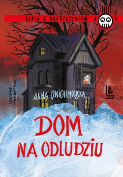 Okadka ksiki - Dom na odludziu