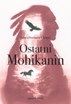 Okadka ksiki - Ostatni Mohikanin