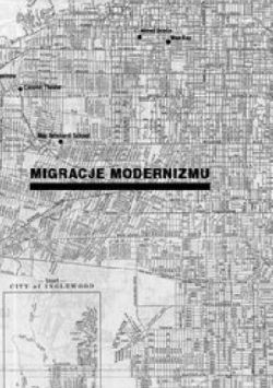 Okadka ksiki - Migracje modernizmu. Nowoczesno i uchodcy