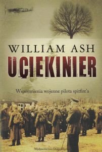 Okadka ksiki - Uciekinier: Wspomnienia wojenne pilota spitfire'a