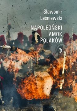 Okadka ksiki - Napoleoski amok Polakw
