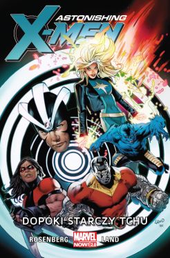 Okadka ksiki - Astonishing X-Men. Dopki starczy tchu. Tom 3