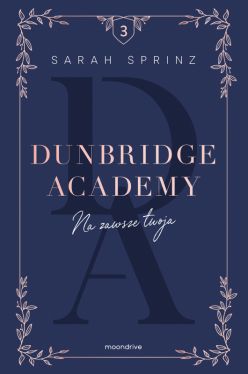 Okadka ksiki - Dunbridge Academy. Na zawsze twoja