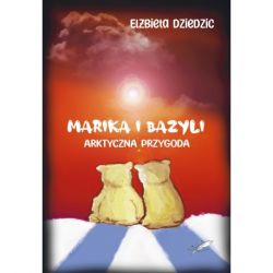 Okadka ksiki - Marika i Bazyli. Arktyczna przygoda