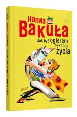 Okładka książki - Jak być ogierem do końca życia