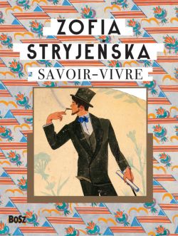 Okadka ksiki - Zofia Stryjeska. Savoir-vivre