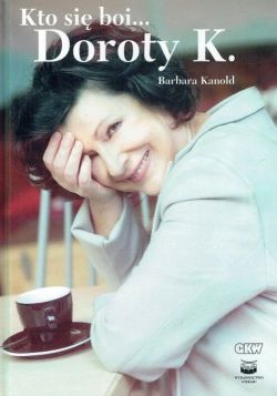 Okadka ksiki - Kto si boi... Doroty K.