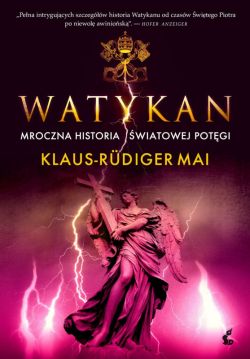 Okadka ksiki - Watykan. Mroczna historia wiatowej potgi 