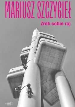 Okadka ksiki - Zrb sobie raj