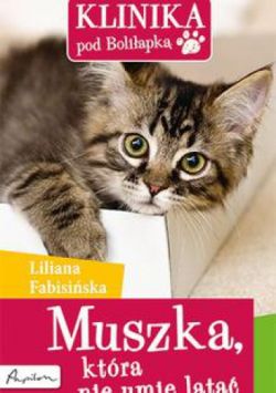 Okadka ksiki - Muszka, ktra nie umie lata