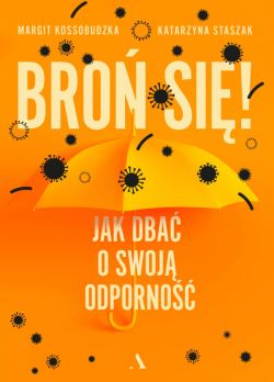 Okadka ksiki - Bro si! Jak dba o swoj odporno