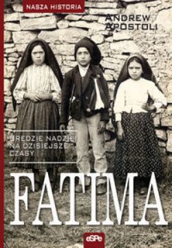 Okadka ksiki - Fatima. Ordzie nadziei na dzisiejsze czasy