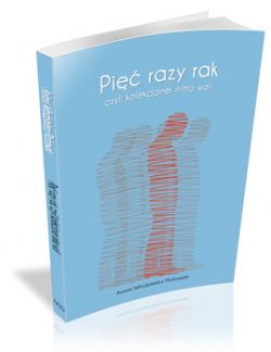 Okadka ksiki - Pi razy rak czyli kolekcjoner mimo woli 