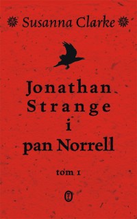 Okadka ksiki - Jonathan Strange i pan Norrell t.1