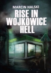 Okadka ksiki - Rise in Wojkowice hell