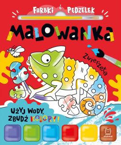 Okadka ksiki - Farbki i pdzelek. Malowanka. Uyj wody, zbud kolory! Zwierzta