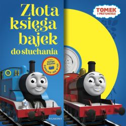 Okadka ksiki - Tomek i przyjaciele. Zota ksiga bajek do suchania. Audiobook