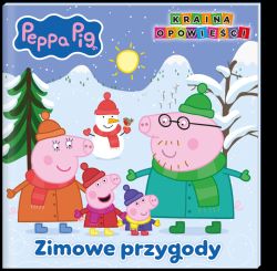Okadka ksiki - Peppa Pig. Peppa Pig. Kraina opowieci. Zimowe przygody. Peppa Pig. Kraina opowieci. Zimowe przygody