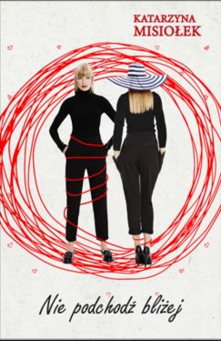 Okadka ksiki - Nie podchod bliej