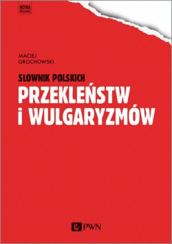 Okadka ksiki - Sownik polskich przeklestw i wulgaryzmw