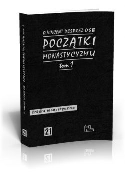 Okadka ksiki - Pocztki monastycyzmu chrzecijaskiego t. 1