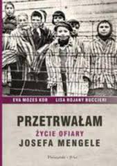 Okadka ksiki - Przetrwaem ycie ofiary Josefa Mengele